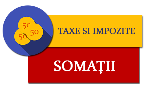 somatii taxe si impozite