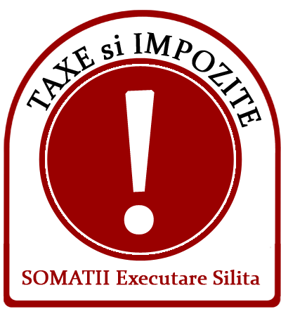 taxe si impozite somatii executare silita